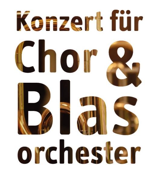 Chor und Blasorchester